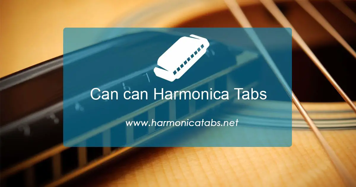 Can can Harmonica Tabs
